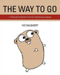 The Way to Go: A Thorough Introduction to the Go Programming Language - Paperback
