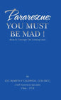 Pararescue: You Must Be Mad!: Book II: Through The Looking Glass - Hardcover