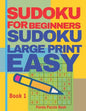 Sudoku For Beginners: Sudoku Large Print Easy - Brain Games Relax And Solve Sudoku - Book 1 - Paperback