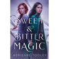 Sweet & Bitter Magic - Paperback