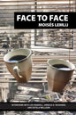 Face to Face: Interviews with Leo Rangell, Arnold Richards, and Estela Welldon - Paperback