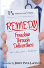 Remedy: Freedom Through Deliverance - Paperback