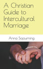 A Christian Guide to Intercultural Marriage - Paperback