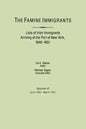 Famine Immigrants. Lists of Irish Immigrants Arriving at the Port of New York, 1846-1851. Volume VI, June 1850-March 1851 - Paperback