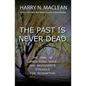 The Past Is Never Dead: The Trial of James Ford Seale and Mississippi's Struggle for Redemption - Paperback