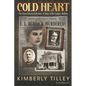 Cold Heart: The Great Unsolved Mystery of Turn of the Century Buffalo - Paperback