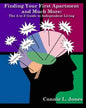 Finding Your 1st Apartment and Much More: The A to Z Guide to Independent Living - Paperback