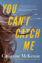 You Can't Catch Me - Paperback