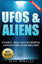 UFOs & Aliens: UFO Secrets - Area 51, Alien & UFO Encounters, Alien Civilizations & the New World Order - Paperback