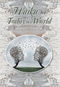 Haiku for Today's World: Haiku-Inspired Triplets and Observations- Commentary for Today's World - Hardcover