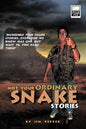 Not Your Ordinary Snake Stories: Incredible True Snake Stories...Everyone We Know Has One...But Wait Til You Read These! - Paperback