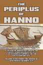 The Periplus of Hanno: A Voyage of Discovery down the West African Coast, by a Carthaginian Admiral of the Fifth Century B.C. - Paperback