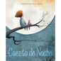 Cuento de Noche (a Night Time Story) - Hardcover