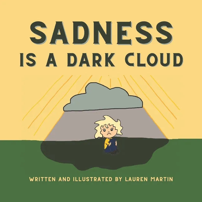 Sadness is a Dark Cloud - Paperback