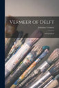 Vermeer of Delft: Dutch School - Paperback