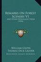 Remarks on Forest Scenery V1: And Other Woodland Views (1834) - Paperback