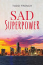 Sad Superpower - Paperback