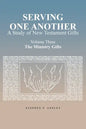 Serving One Another: A Study of New Testament Gifts: Volume Three: The Ministry Gifts - Paperback