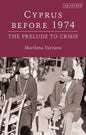 Cyprus Before 1974: The Prelude to Crisis - Paperback