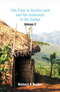 Two Trips to Gorilla Land and the Cataracts of the Congo: Volume 2 - Paperback