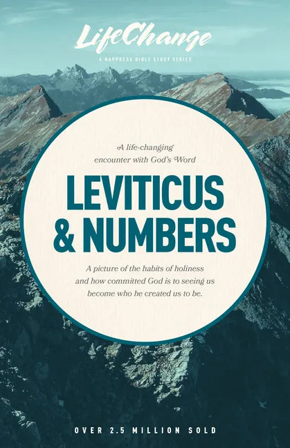 A Life-Changing Encounter with God's Word from the Books of Leviticus & Numbers - Paperback