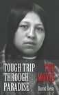 Tough Trip Through Paradise - The Movie - Paperback