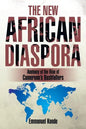 The New African Diaspora: Anatomy of the Rise of Cameroon's Bushfallers - Paperback