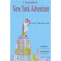 Charlotte's New York Adventure: A Girl Takes the Lead - Paperback