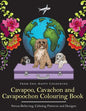 Cavapoo, Cavachon and Cavapoochon Colouring Book: Fun Cavapoo, Cavachon and Cavapoochon Coloring Book for Adults and Kids 10+ - Paperback