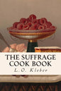 The Suffrage Cook Book - Paperback
