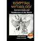 Egyptian Mythology - Ancient Gods and Goddesses of the World - Paperback