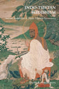 Indo-Tibetan Buddhism: Indian Buddhists and Their Tibetan Successors - Paperback