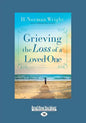 Grieving the Loss of a Loved One (Large Print 16pt) - Paperback