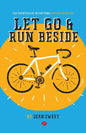 Let Go and Run Beside: Essentials of Intentional Preteen Ministry - Paperback