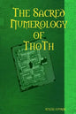 The Sacred Numerology of ThoTh - Paperback