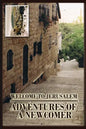 Welcome to Jerusalem: Adventures of a Newcomer - Paperback