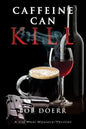 Caffeine Can Kill: (A Jim West Mystery Thriller Series Book 6) - Paperback