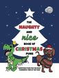 The Naughty and Nice Book of Christmas Puns: Christmas Puns for the Most Punderful Time of the Year - Hardcover