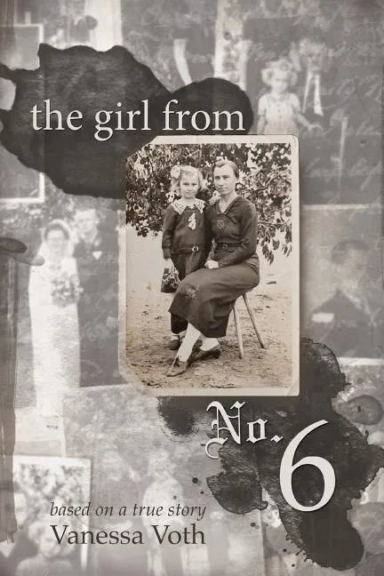 The Girl from No. 6: Based on a True Story - Paperback