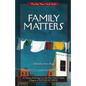 Family Matters: A Mystery Anthology - Paperback