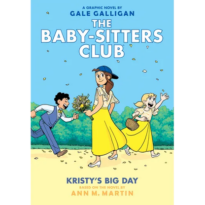 Kristy's Big Day: A Graphic Novel (the Baby-Sitters Club #6): Volume 6 - Hardcover