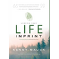 Leaving Your Life Imprint: A Legacy Story That Lives beyond One's Lifetime - Hardcover