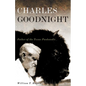 Charles Goodnight: Father of the Texas Panhandle Volume 21 - Paperback