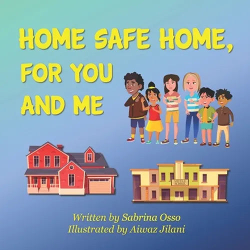Home Safe Home, For You and Me - Paperback