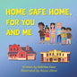 Home Safe Home, For You and Me - Paperback