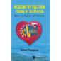 Medicine My Vocation, Fishing My Recreation: Memoirs of a Physician and Flyfisherman - Hardcover