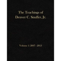 The Teachings of Denver C. Snuffer, Jr. Volume 1: 2007-2013: Archives Edition 8.5 X 11 in - Paperback