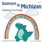 Seamore in Michigan: Settling in to Camp - Paperback
