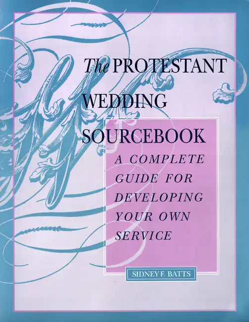 The Protestant Wedding Sourcebook - Paperback