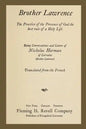Brother Lawrence: The Practice of the Presence of God the Best Rule of a Holy Life: Being Conversations and Letter of Nicholas Herman of - Paperback